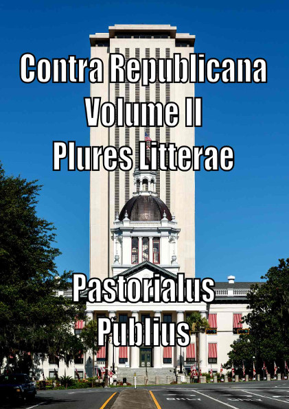 Pastorialus Publius contra Republicana, Volume II