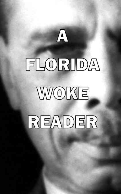 A Florida Woke Reader